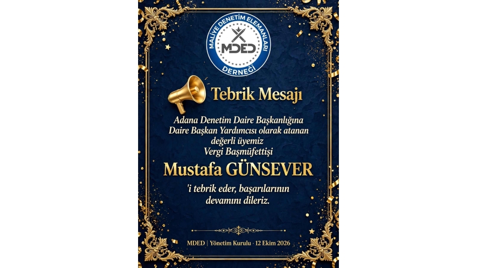 Adana Denetim Daire Başkanlığına Daire Başkan Yardımcısı olarak atanan değerli üyemiz Vergi Başmüfettişi Mustafa GÜNSEVER'i tebrik eder, başarılarının devamını dileriz. MDED | Yönetim Kurulu